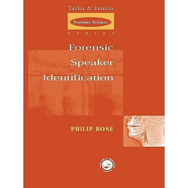 Forensic Speaker Identification, Phil Rose