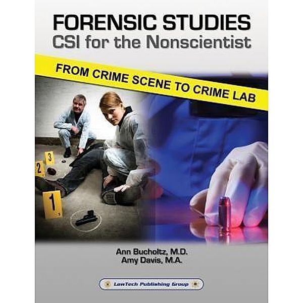 Forensic Studies: CSI for the Nonscientist, Ann Bucholtz
