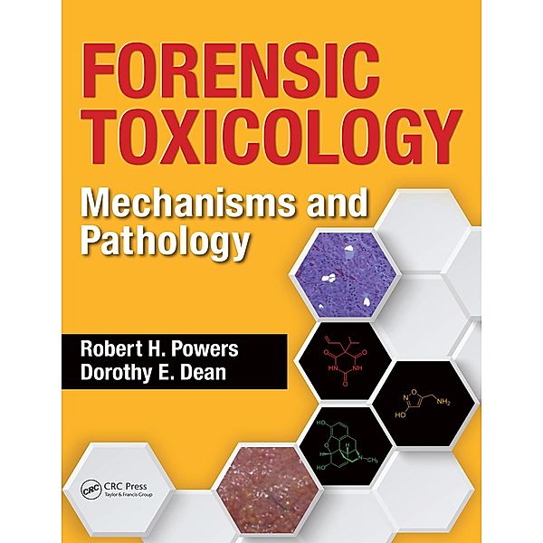 Forensic Toxicology, Robert H. Powers, Dorothy E. Dean