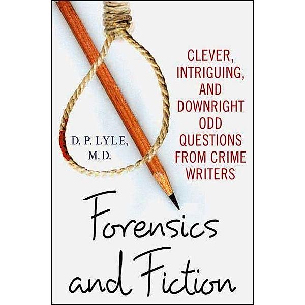 Forensics and Fiction, D. P. Lyle