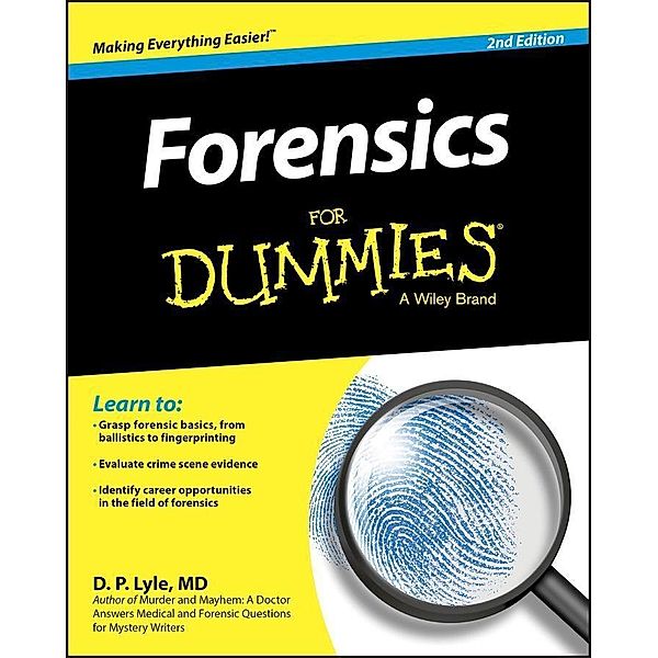 Forensics For Dummies, Douglas P. Lyle