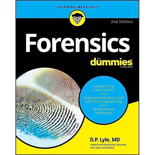 Forensics For Dummies, Douglas P. Lyle
