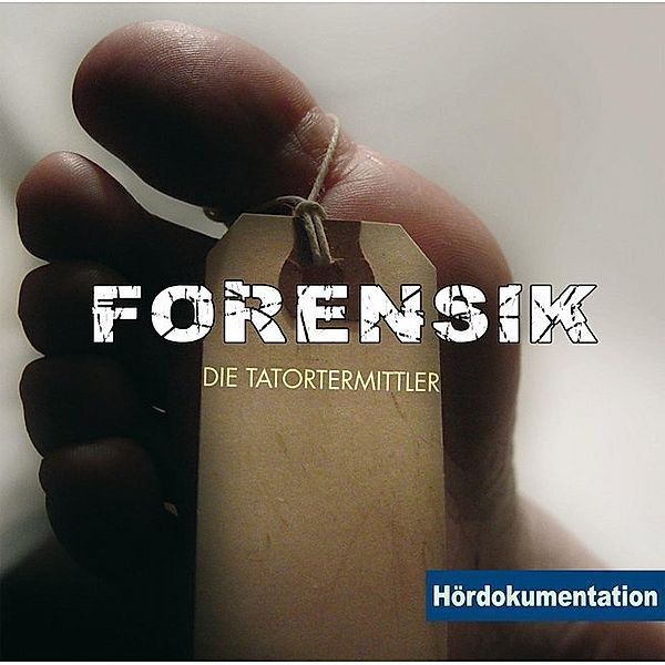 Forensik - Hördokumentation,Audio-CD, Rainer Schnocks, Jens Thelen