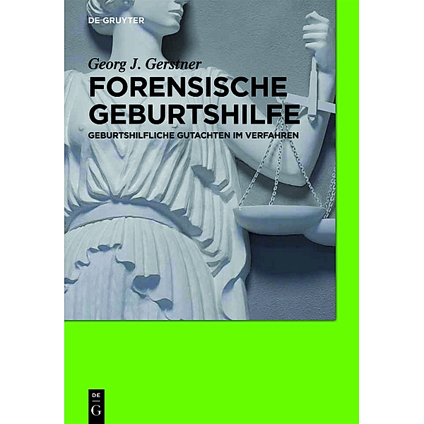 Forensische Geburtshilfe, Georg J. Gerstner