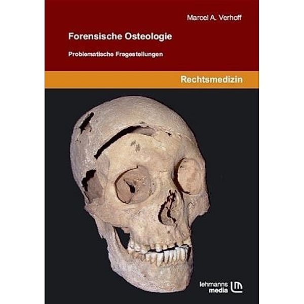 Forensische Osteologie, Marcel A Verhoff