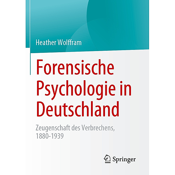 Forensische Psychologie in Deutschland, Heather Wolffram