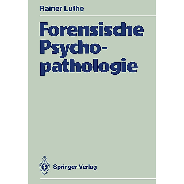 Forensische Psychopathologie, Rainer Luthe
