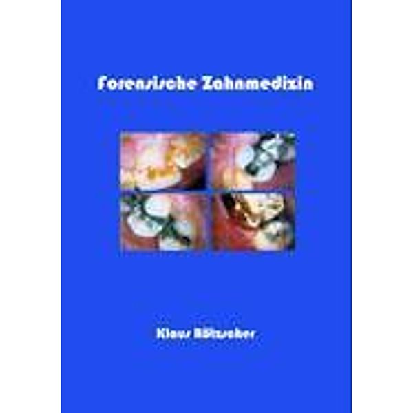 Forensische Zahnmedizin, Klaus Rötzscher