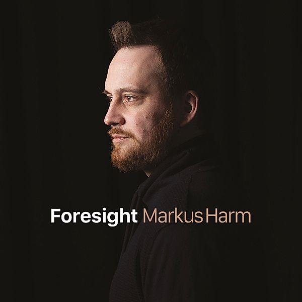 Foresight, Markus Harm