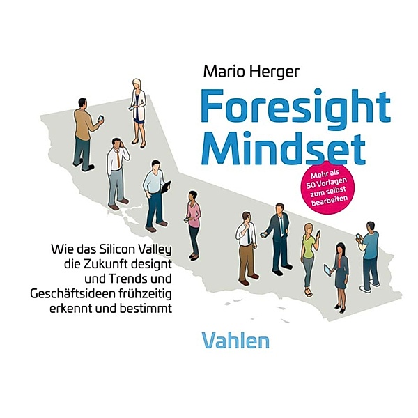 Foresight Mindset(TM), Mario Herger
