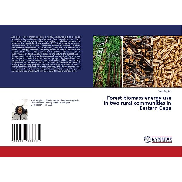 Forest biomass energy use in two rural communities in Eastern Cape, Stella Maphiri