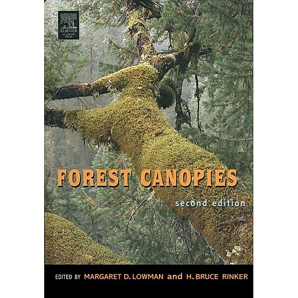 Forest Canopies, Margaret D. Lowman, H. Bruce Rinker