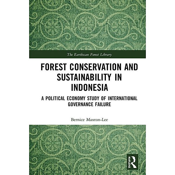Forest Conservation and Sustainability in Indonesia, Bernice Maxton-Lee
