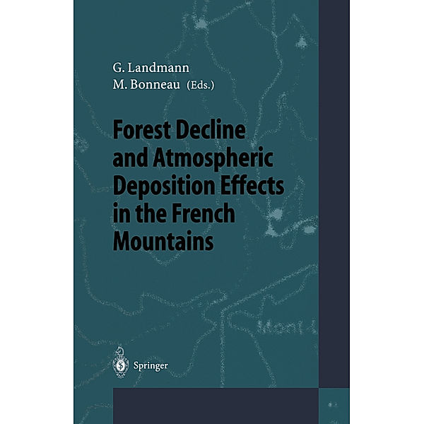 Forest Decline and Atmospheric Deposition Effects in the French Mountains