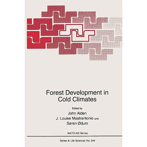 Forest Development in Cold Climates / NATO Science Series A: Bd.244