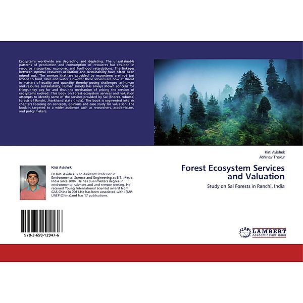 Forest Ecosystem Services and Valuation, Kirti Avishek, Abhinav Thakur