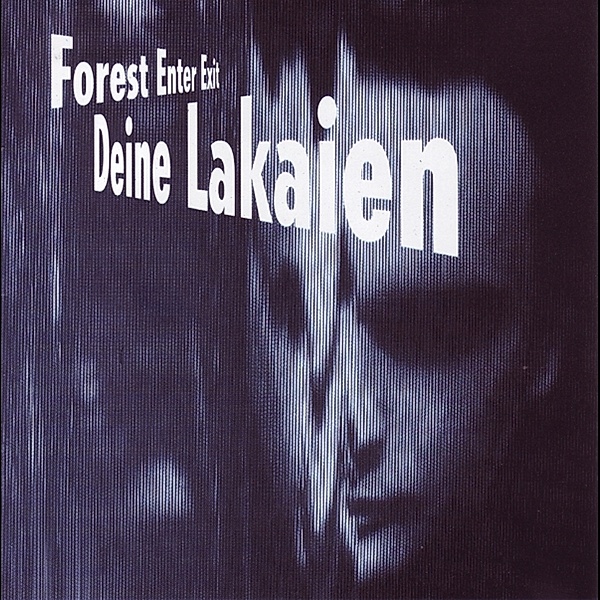 Forest Enter Exit & Mindmachine (Vinyl), Deine Lakaien