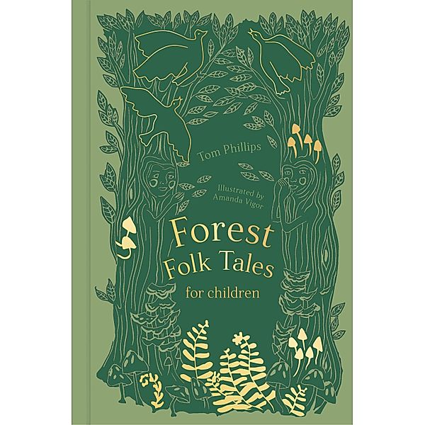 Forest Folk Tales for Children, Tom Phillips
