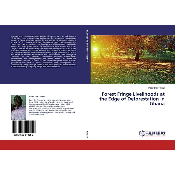 Forest Fringe Livelihoods at the Edge of Deforestation in Ghana, Peter Dok Tindan