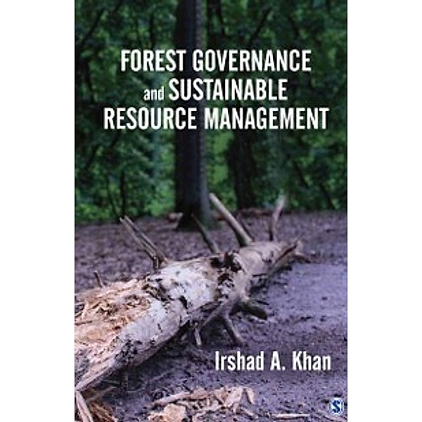 Forest Governance and Sustainable Resource Management, Irshad A. Khan