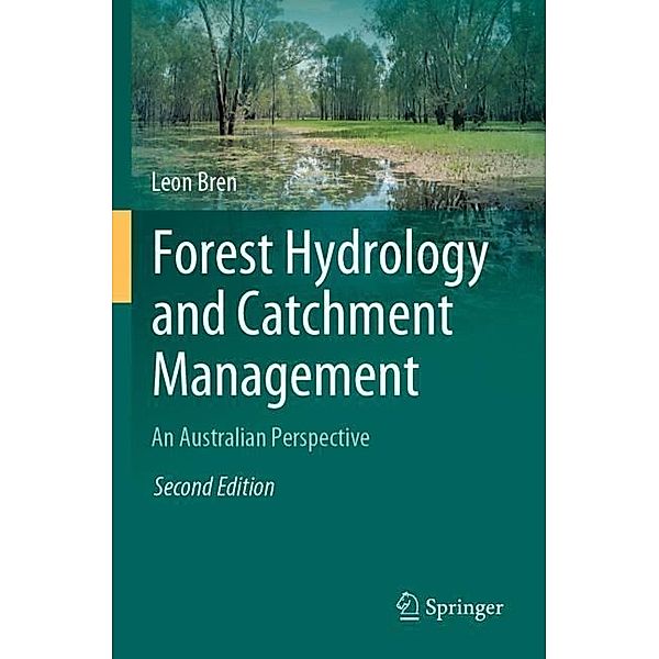 Forest Hydrology and Catchment Management, Leon Bren