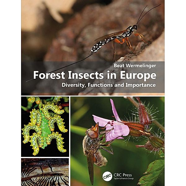 Forest Insects in Europe, Beat Wermelinger