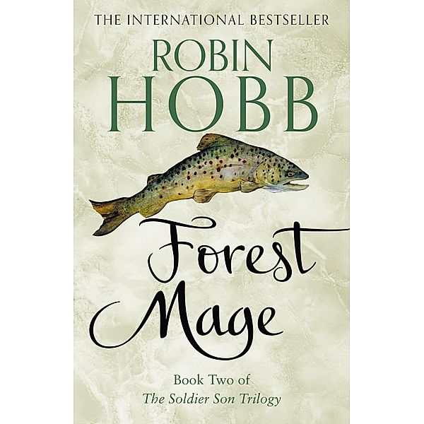 Forest Mage / The Soldier Son Trilogy Bd.2, Robin Hobb