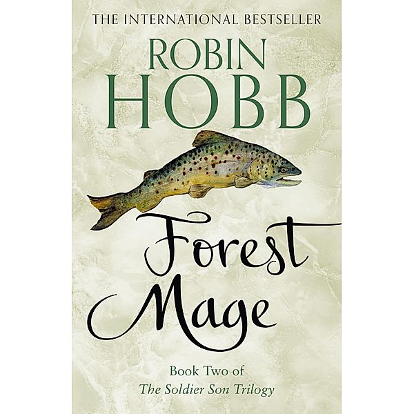 Forest Mage (The Soldier Son Trilogy, Book 2), Robin Hobb