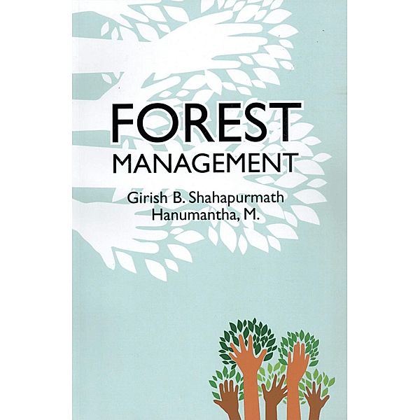 Forest Management, Girish B. Shahapurmath, Hanumantha