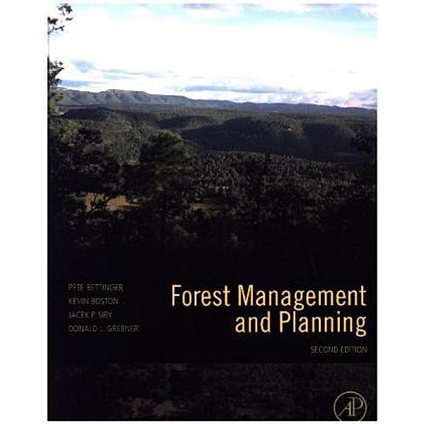 Forest Management and Planning, Pete Bettinger, Kevin Boston, Jacek Siry, Jacek P. Siry