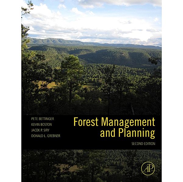 Forest Management and Planning, Pete Bettinger, Kevin Boston, Jacek P. Siry, Donald L. Grebner
