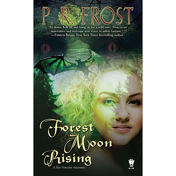 Forest Moon Rising / Tess Noncoire Adventure Bd.4, P. R. Frost