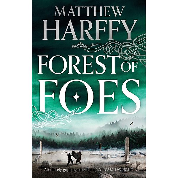 Forest of Foes, Matthew Harffy