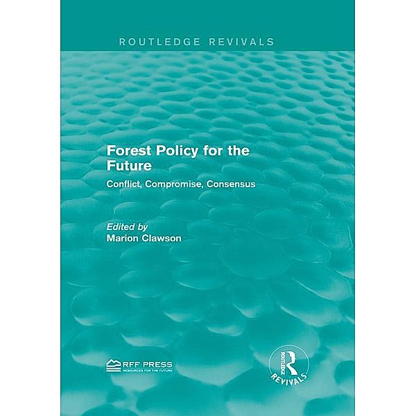 Forest Policy for the Future / Routledge Revivals