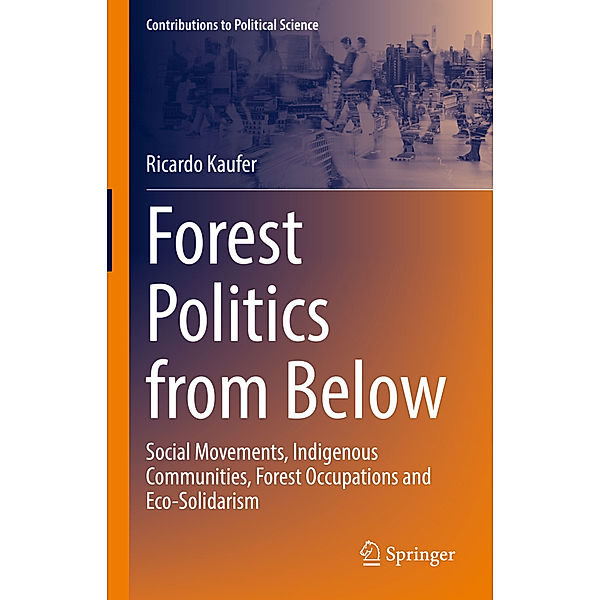 Forest Politics from Below, Ricardo Kaufer
