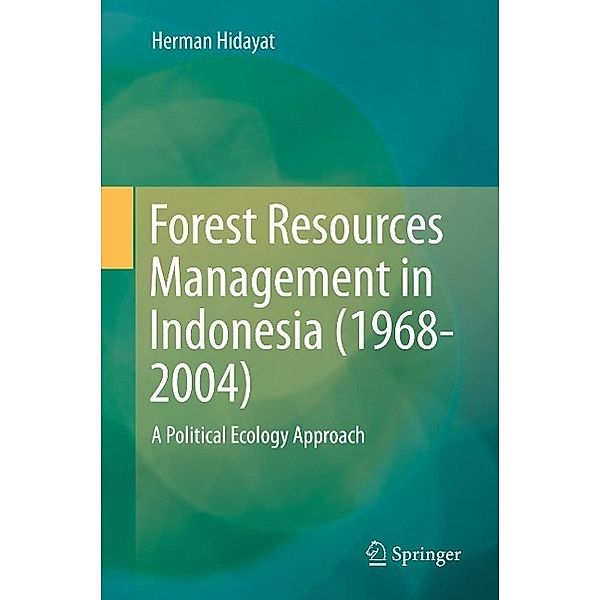 Forest Resources Management in Indonesia (1968-2004), Herman Hidayat