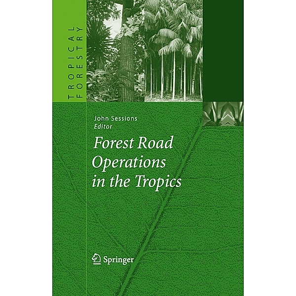 Forest Road Operations in the Tropics / Tropical Forestry