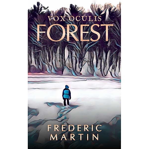 Forest (Vox Oculis, #3) / Vox Oculis, Frederic Martin