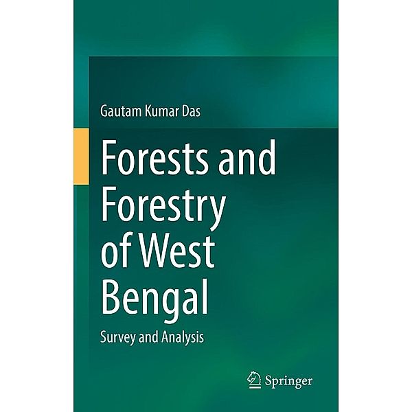 Forests and Forestry of West Bengal, Gautam Kumar Das