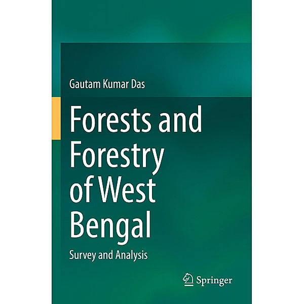 Forests and Forestry of West Bengal, Gautam Kumar Das