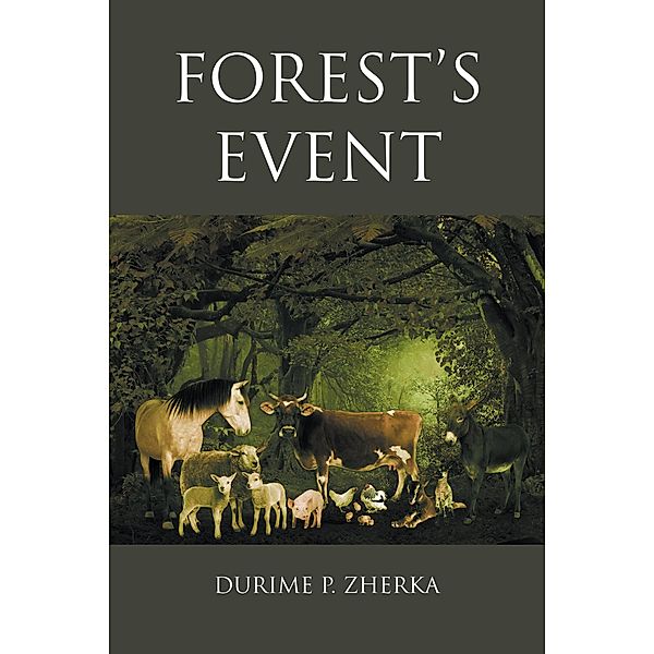 Forest'S Event, Durime P. Zherka