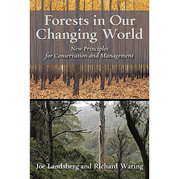 Forests in Our Changing World, Joe Landsberg