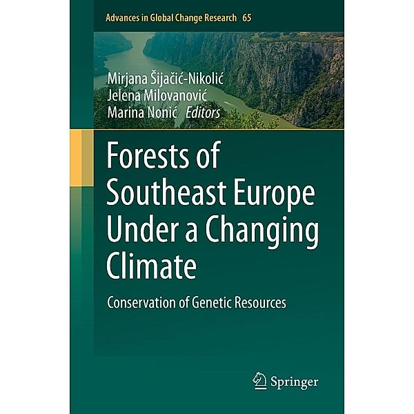 Forests of Southeast Europe Under a Changing Climate / Advances in Global Change Research Bd.65