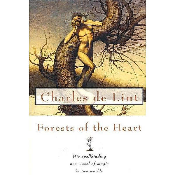 Forests of the Heart / Newford, Charles De Lint