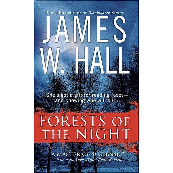 Forests of the Night / Thorn Mysteries Bd.6, James W. Hall