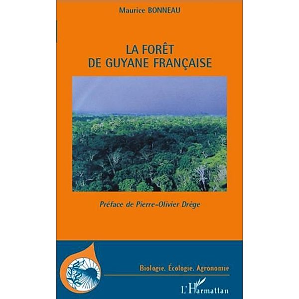 Foret de Guyane francaise La / Hors-collection, Maurice Bonneau