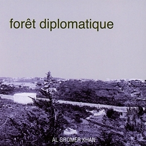 Forêt Diplomatique, Al Gromer Khan