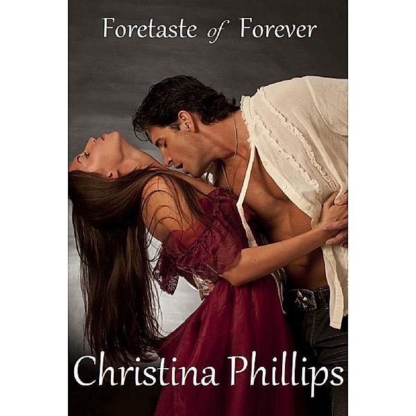 Foretaste of Forever, Christina Phillips
