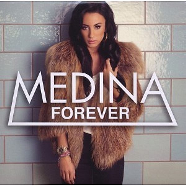 Forever, Medina