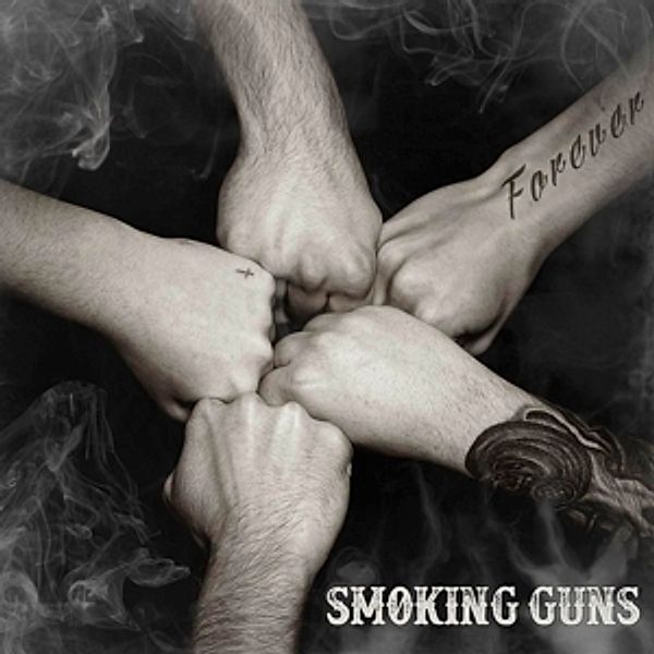 Forever, Smoking Guns